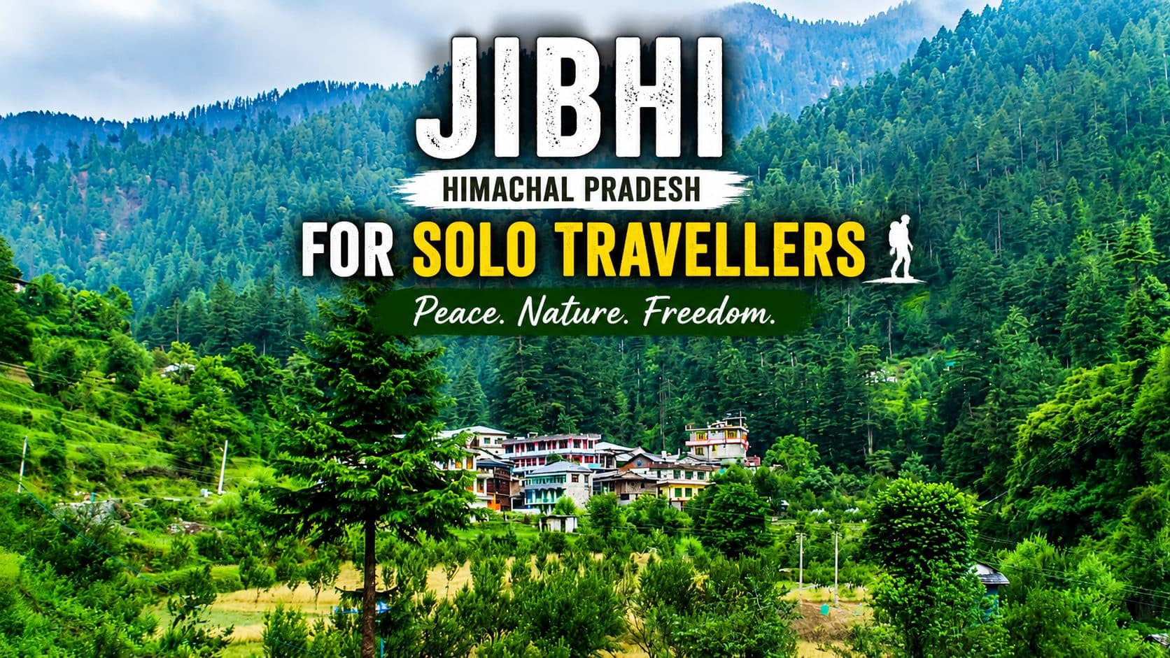 Jibhi for Solo Travellers: The Himachal Village That Finally Gets You